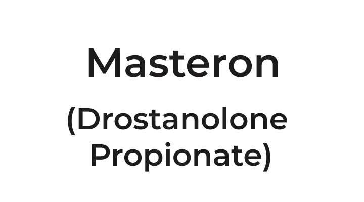 Masteron (Drostanolone Propionate)