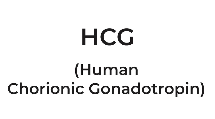 HCG (Human Chorionic Gonadotropin)