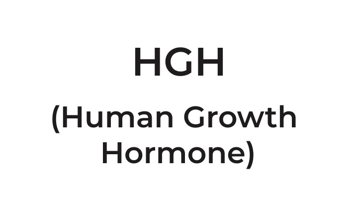 HGH (Human Growth Hormone)