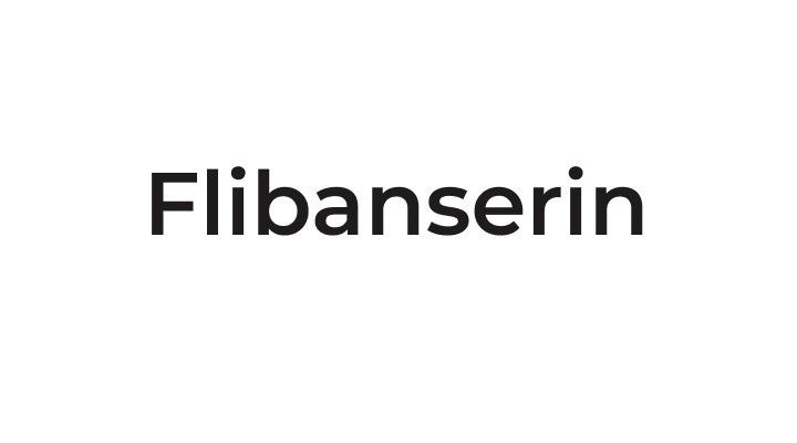 Flibanserin